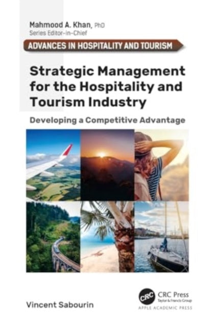 Strategic Management for the Hospitality and Tourism Industry