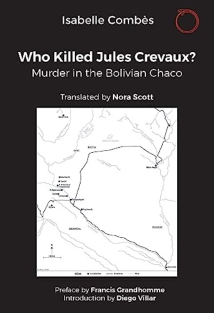 Who Killed Jules Crevaux?