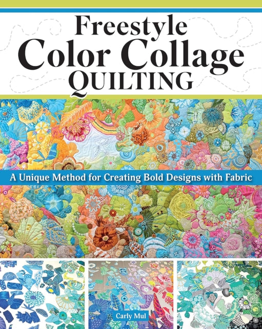 Freestyle Color Collage Quilting