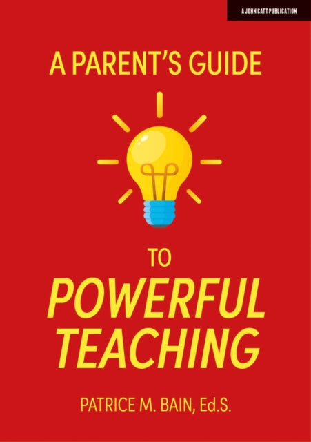 Parent's Guide to Powerful Teaching