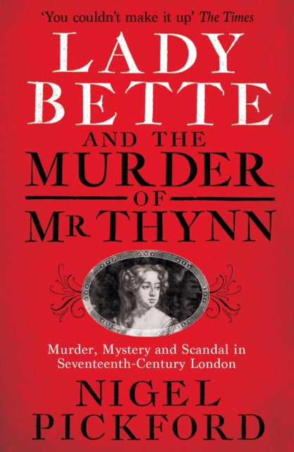 Lady Bette and the Murder of Mr Thynn