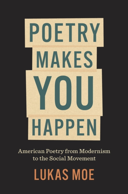 Poetry Makes You Happen