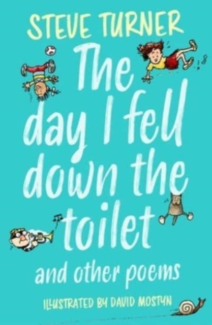 Day I Fell Down the Toilet and Other Poems