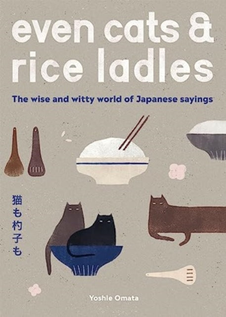 Even Cats and Rice Ladles