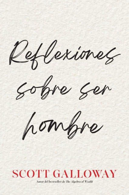 Reflexiones sobre ser hombre, Spanish-language edition of Notes on Being a Man