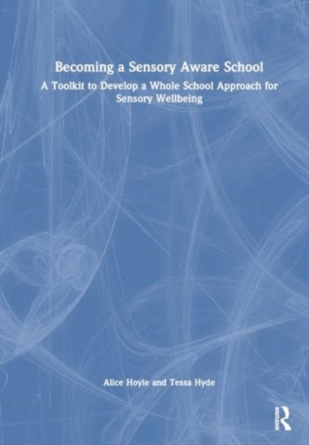 Becoming a Sensory Aware School