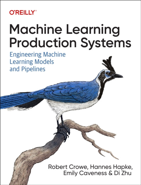 Machine Learning Production Systems