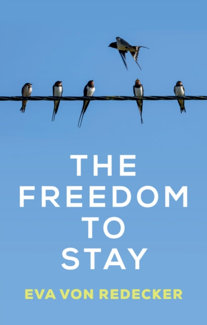 Freedom to Stay
