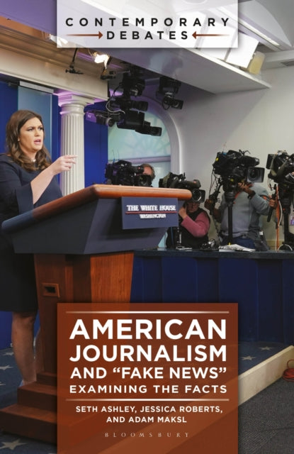 American Journalism and "Fake News"