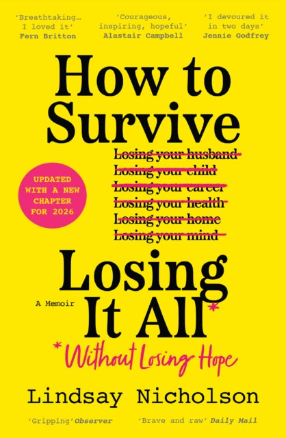 How To Survive Losing It All* Without
