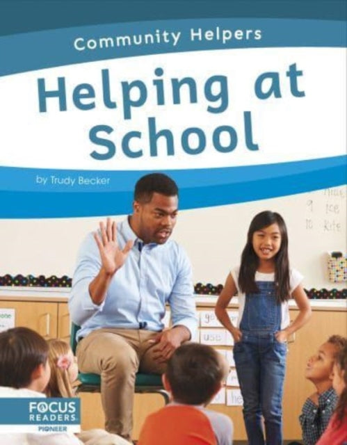 Community Helpers: Helping at School