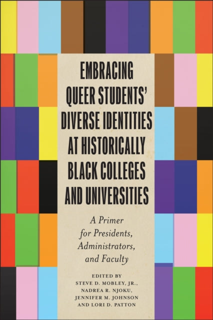 Embracing Queer Students’ Diverse Identities at Historically Black Colleges and Universities