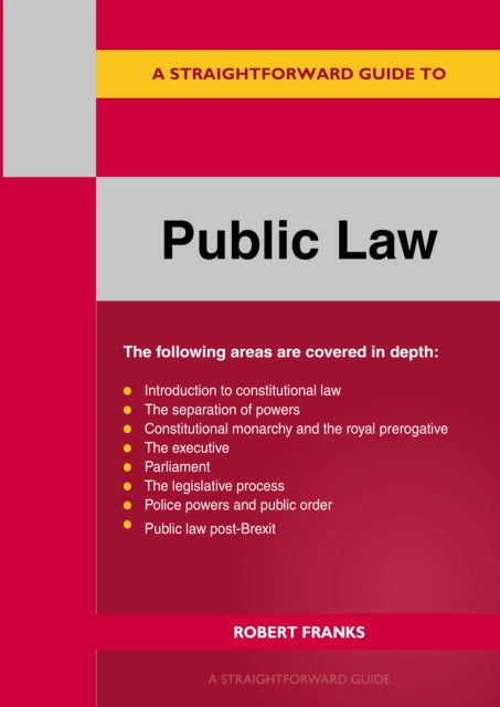 Straightforward Guide To Public Law: Revised Edition 2023