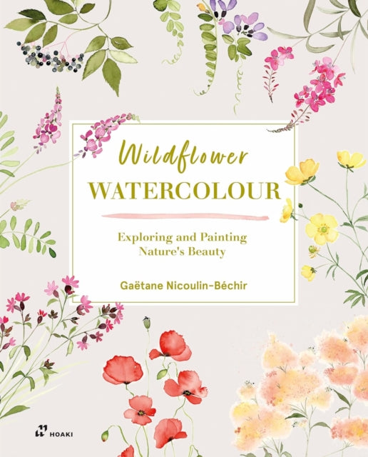 Wildflower Watercolour: Recognizing and Painting Nature