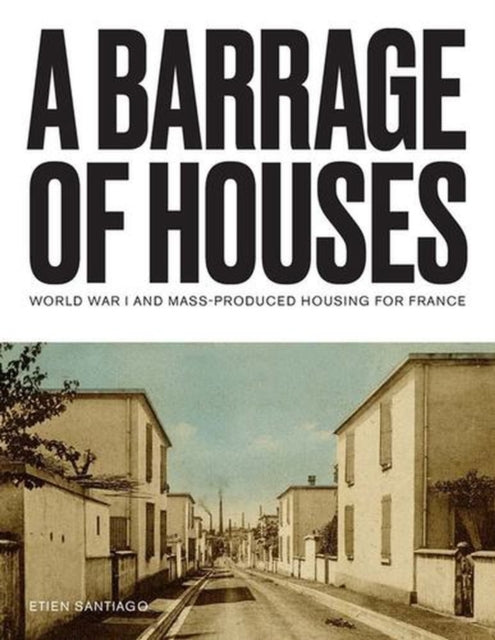 Barrage of Houses