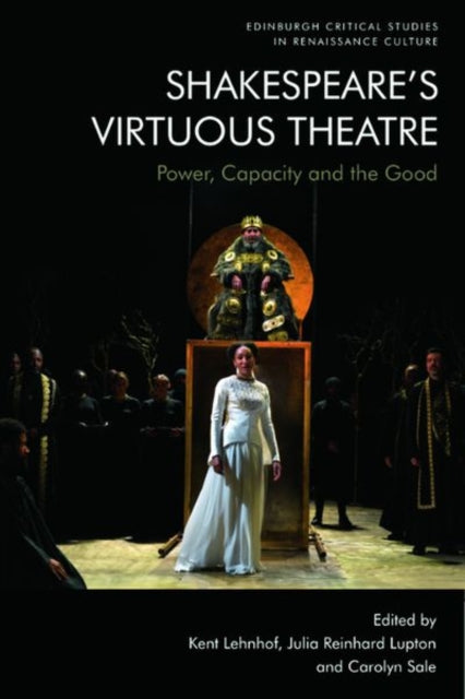 Shakespeare'S Virtuous Theatre