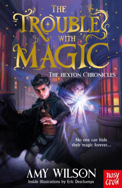 Hexton Chronicles: The Trouble with Magic