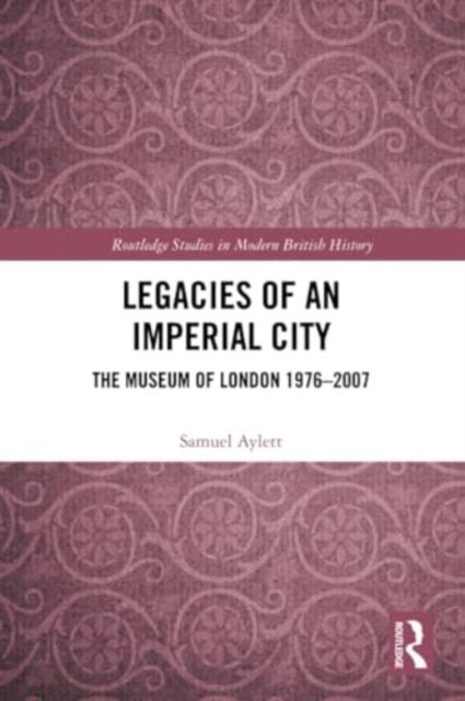 Legacies of an Imperial City