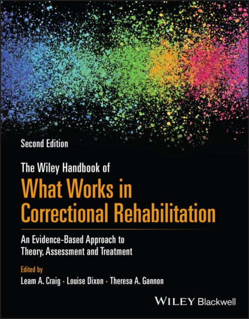 Wiley Handbook of What Works in Correctional Rehabilitation