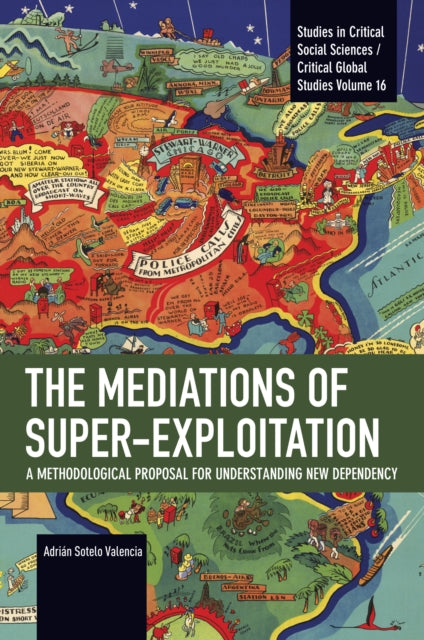 Mediations of Super-exploitation