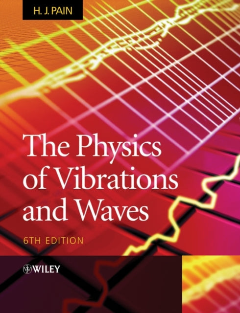 Physics of Vibrations and Waves