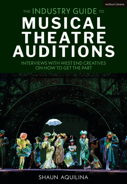 Industry Guide to Musical Theatre Auditions