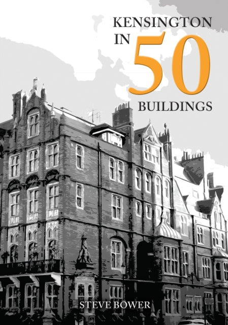 Kensington in 50 Buildings