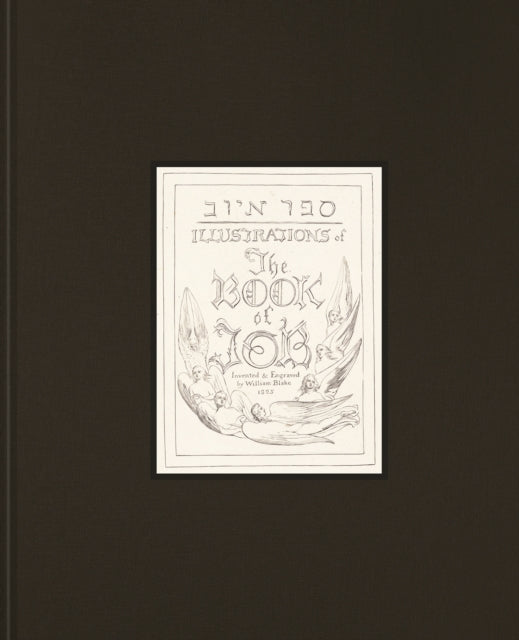 William Blake’s Illustrations for the Book of Job