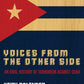 Voices from the Other Side: An Oral History of Terrorism Against Cuba