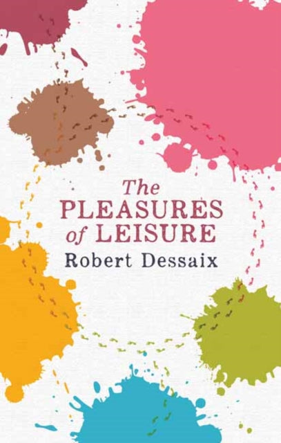 Pleasures of Leisure
