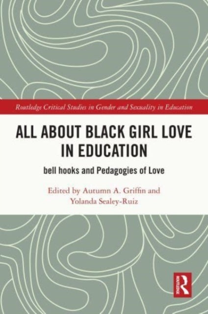All About Black Girl Love in Education