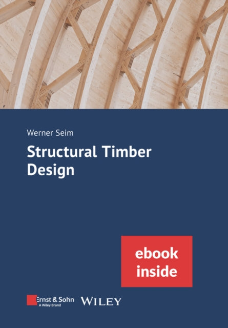 Structural Timber Design, (incl. eBook as PDF)