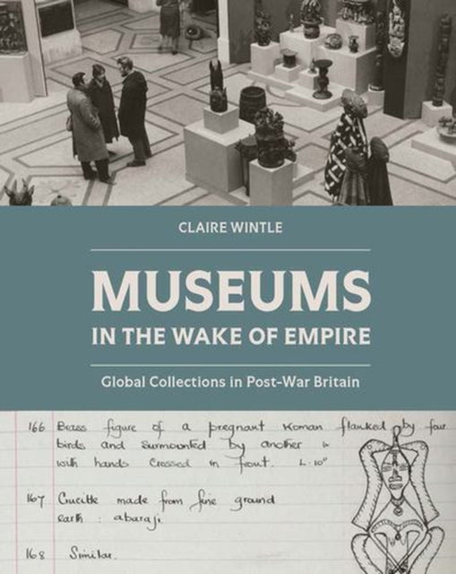 Museums in the Wake of Empire