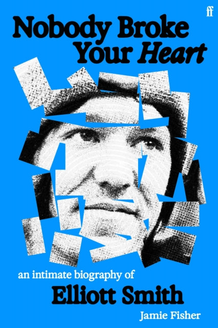 Nobody Broke Your Heart
