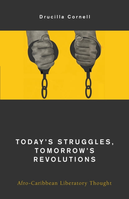 Today's Struggles, Tomorrow's Revolutions