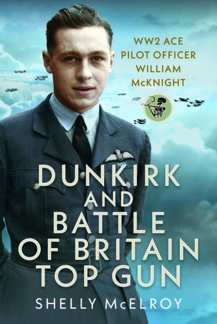 Dunkirk and Battle of Britain Top Gun