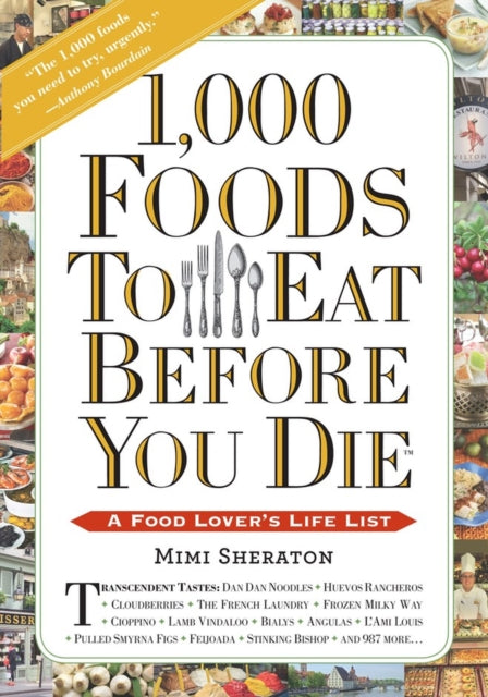 1,000 Foods to Eat Before You Die