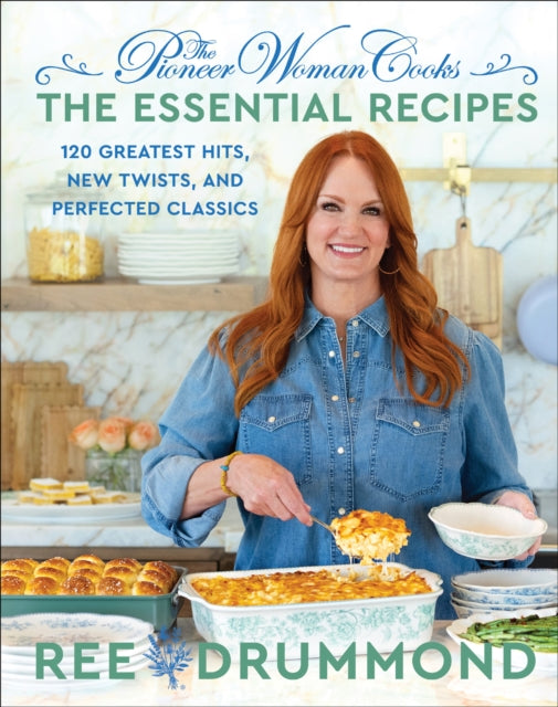 Pioneer Woman Cooks—The Essential Recipes
