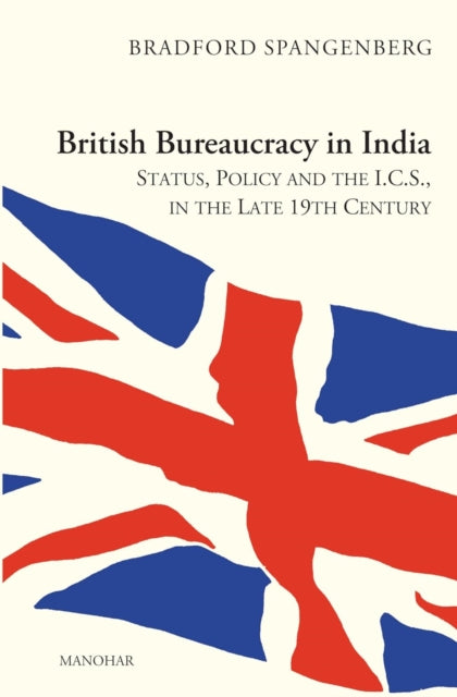 British Bureaucracy in India: