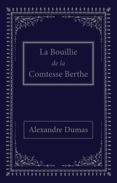 La bouillie de la comtesse Berthe