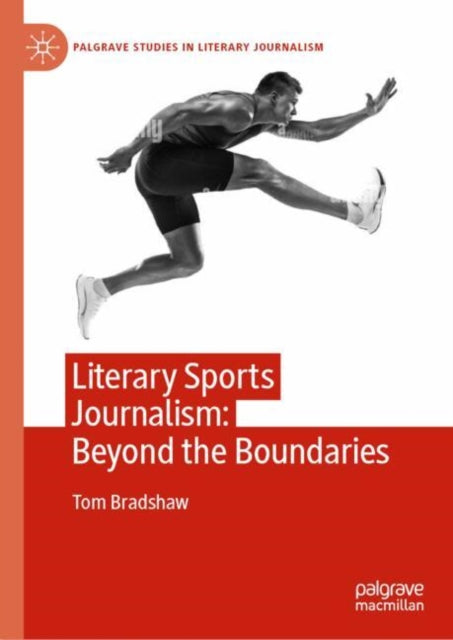 Literary Sports Journalism: Beyond the Boundaries