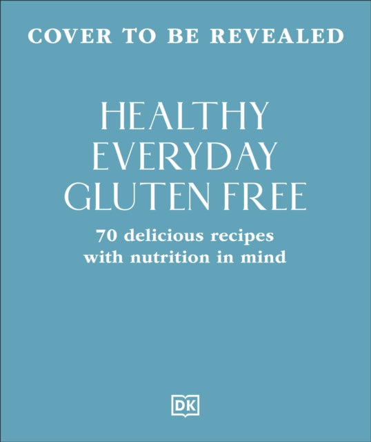 Healthy Everyday Gluten Free
