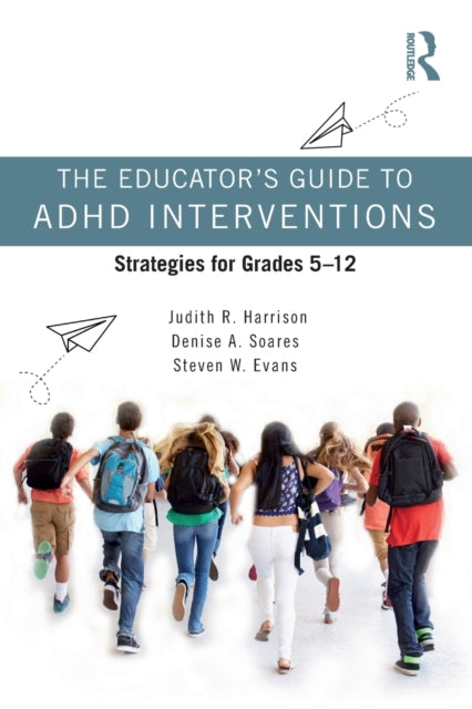 Educator's Guide to ADHD Interventions
