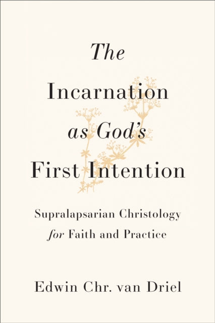 Incarnation as God's First Intention