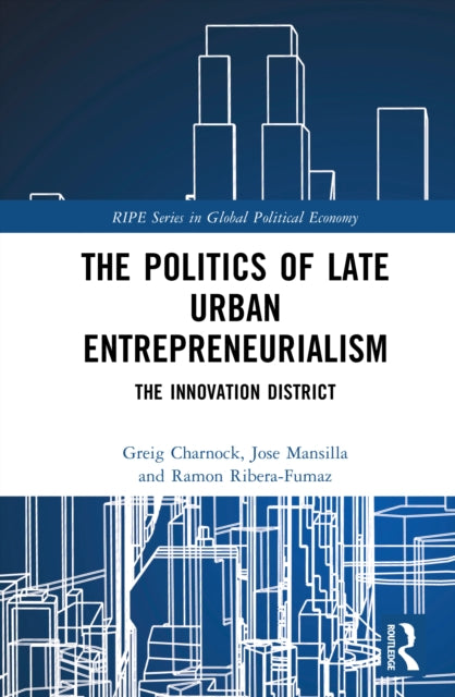 Politics of Late Urban Entrepreneurialism