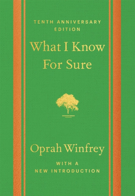 What I Know For Sure - Tenth Anniversary Edition