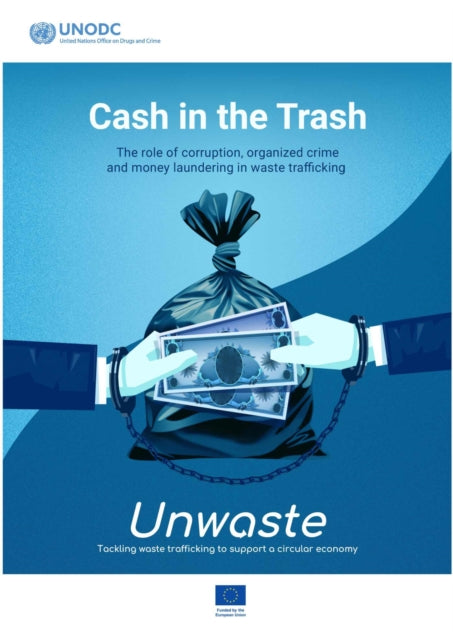 Cash in the Trash: the Role of Corruption, Organized Crime and Money Laundering in Waste Trafficking