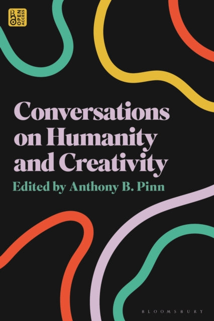 Conversations on Humanity and Creativity