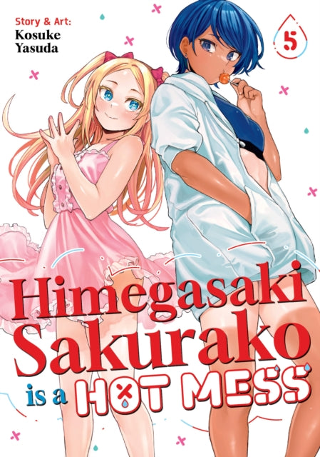Himegasaki Sakurako Is a Hot Mess Vol. 5