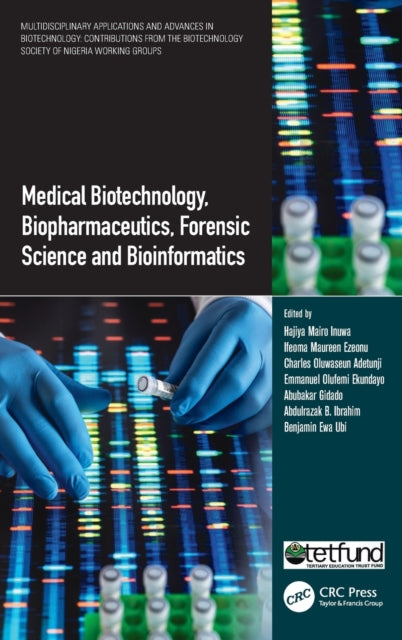 Medical Biotechnology, Biopharmaceutics, Forensic Science and Bioinformatics